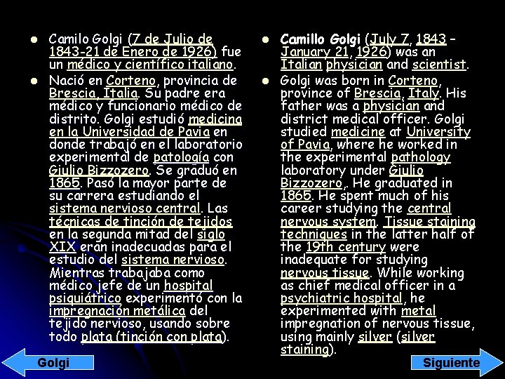 l l Camilo Golgi (7 ( de Julio de 1843 -21 de Enero de