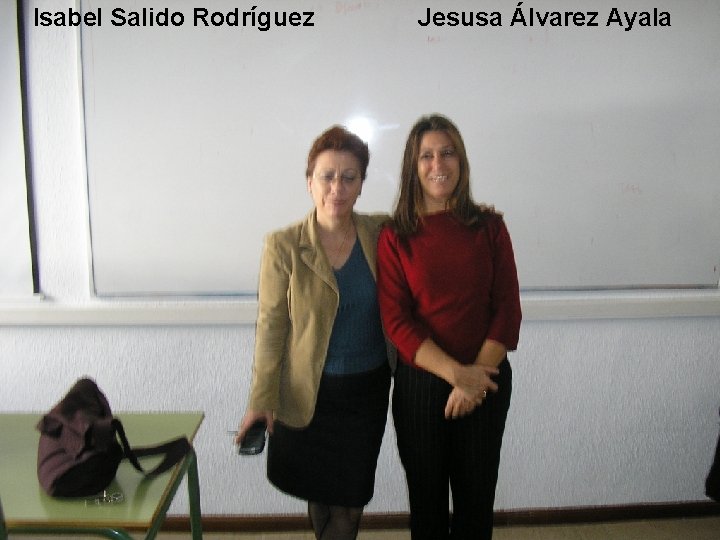 Isabel Salido Rodríguez Jesusa Álvarez Ayala 