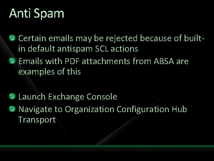Anti Spam Certain emails may be rejected because of builtin default antispam SCL actions