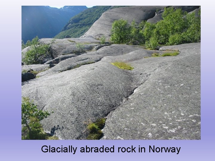 Glacially abraded rock in Norway 