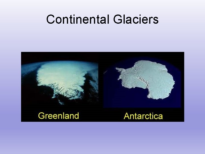 Continental Glaciers 