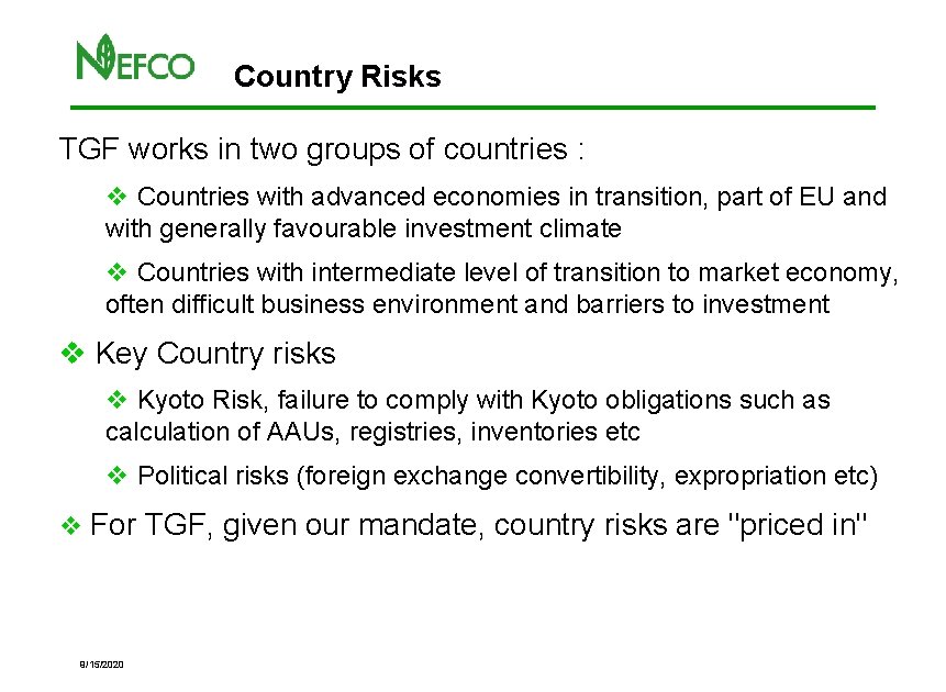 Country Risks TGF works in two groups of countries : v Countries with advanced