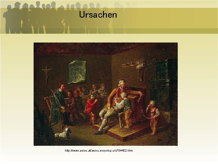 Ursachen http: //www. aeiou. at/aeiou. encyclop. u/u 704402. htm 