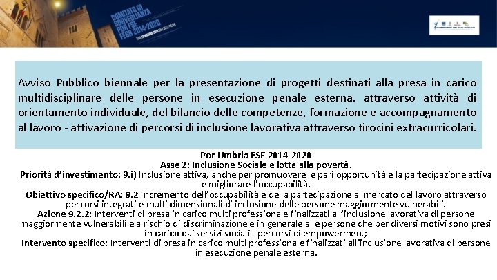 Avviso Pubblico biennale per la presentazione di progetti destinati alla presa in carico multidisciplinare