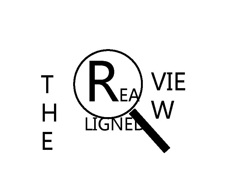 T H E R VIE EA W LIGNED 