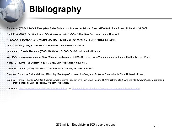 Bibliography Buddhism, (2002). Interfaith Evangelism Belief Bulletin, North American Mission Board, 4200 North Point