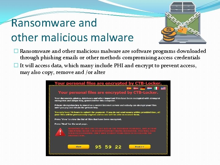 Ransomware and other malicious malware � Ransomware and other malicious malware software programs downloaded
