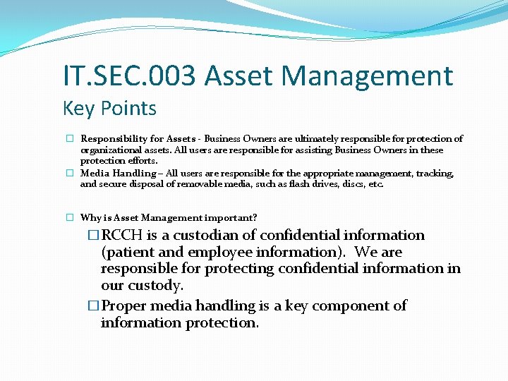 IT. SEC. 003 Asset Management Key Points � Responsibility for Assets - Business Owners