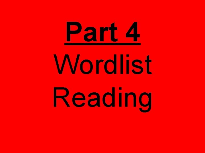 Part 4 Wordlist Reading 