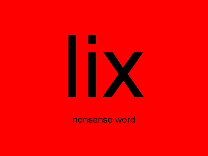 lix nonsense word 