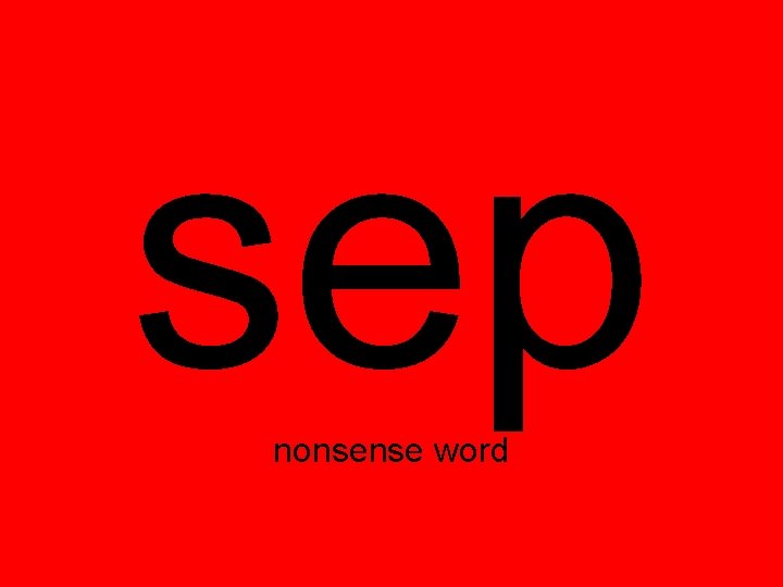 sep nonsense word 