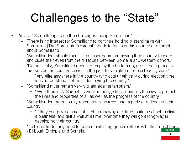 Challenges to the “State” • Article: “Some thoughts on the challenges facing Somaliland” –