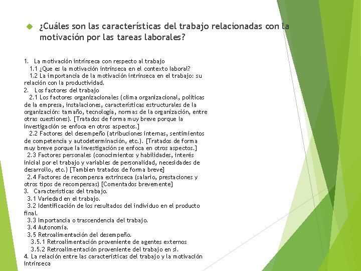  ¿Cuáles son las características del trabajo relacionadas con la motivación por las tareas