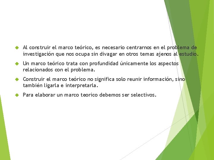  Al construir el marco teórico, es necesario centrarnos en el problema de investigación