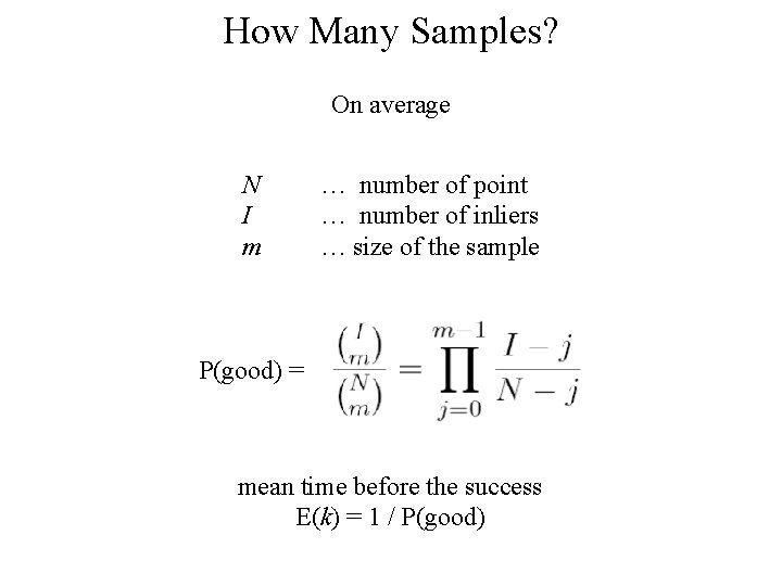 How Many Samples? On average N I m … number of point … number