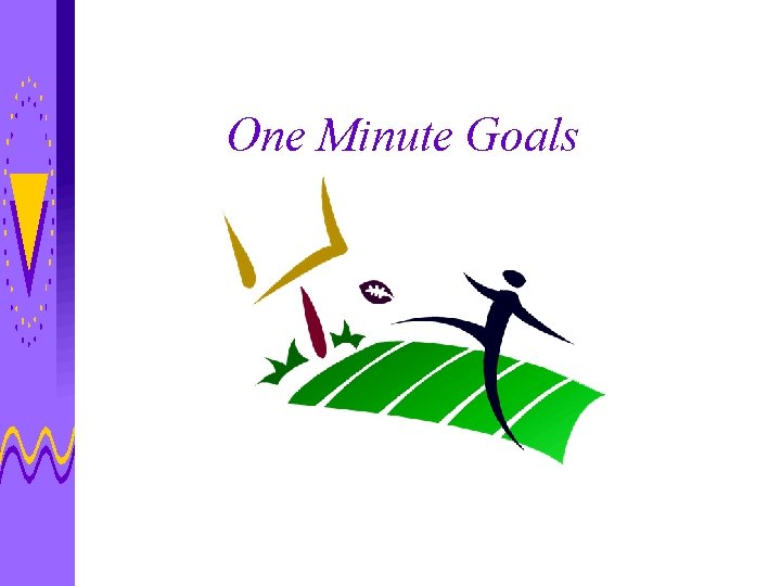 One Minute Goals 
