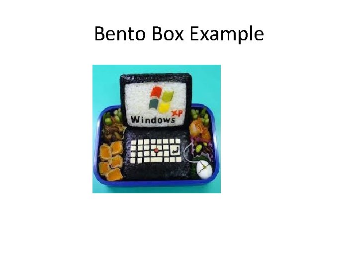 Bento Box Example 