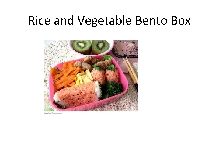 Rice and Vegetable Bento Box 