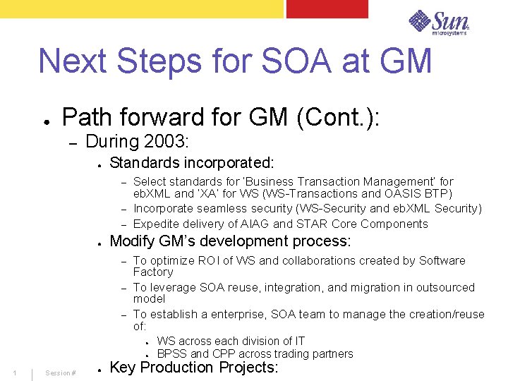 Next Steps for SOA at GM ● Path forward for GM (Cont. ): –