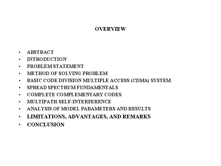 OVERVIEW • • • ABSTRACT INTRODUCTION PROBLEM STATEMENT METHOD OF SOLVING PROBLEM BASIC CODE