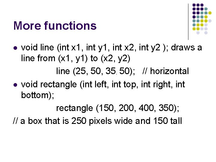 More functions void line (int x 1, int y 1, int x 2, int