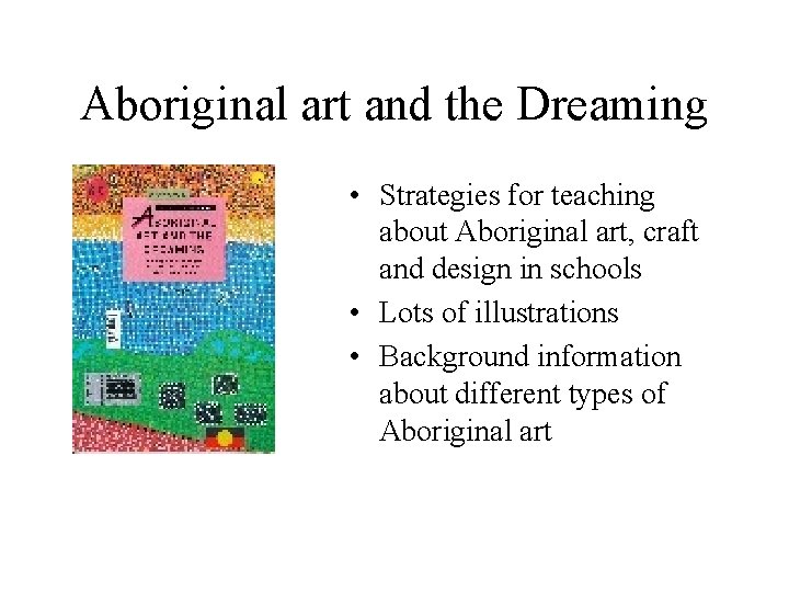 Aboriginal art and the Dreaming Plan for today