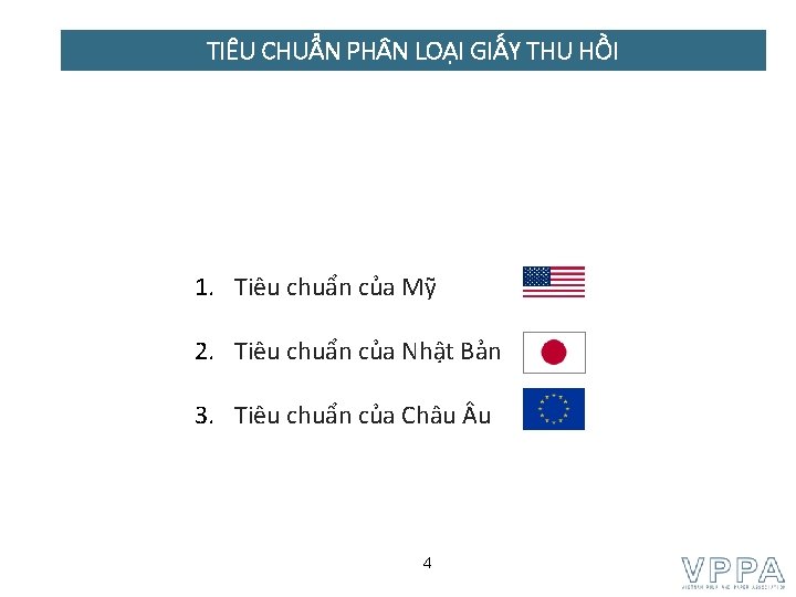 TIÊU CHUẨN PH N LOẠI GIẤY THU HỒI 1. Tiêu chuẩn của Mỹ 2.