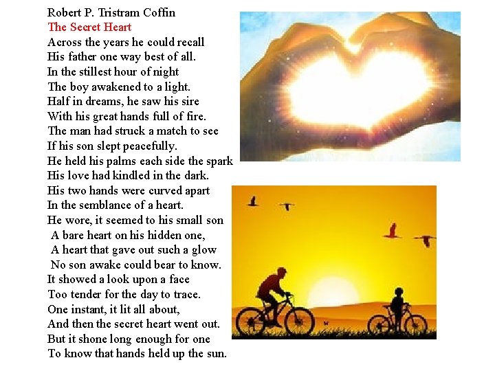 Robert P. Tristram Coffin The Secret Heart Across the years he could recall His