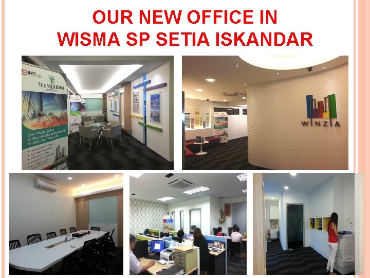 OUR NEW OFFICE IN WISMA SP SETIA ISKANDAR 