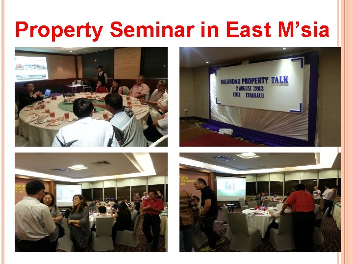 Property Seminar in East M’sia 