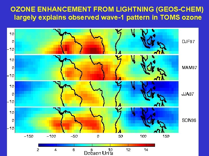 OZONE ENHANCEMENT FROM LIGHTNING (GEOS-CHEM) largely explains observed wave-1 pattern in TOMS ozone 