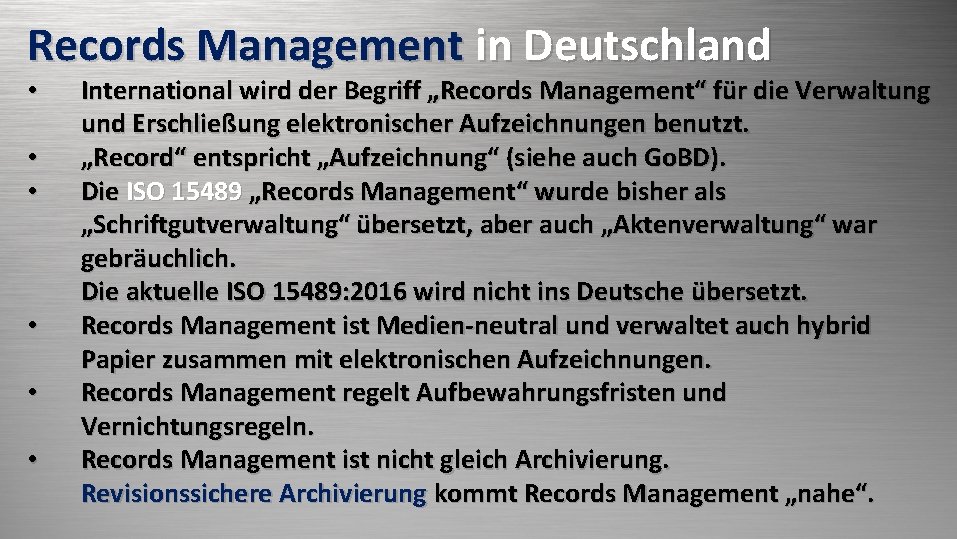 Records Management ines. Deutschland Was ist RM und warum ist in DE nicht bekannt