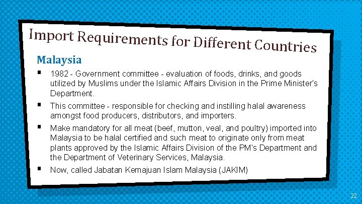 Import Requirements for Dif ferent Countries Malaysia § 1982 - Government committee - evaluation