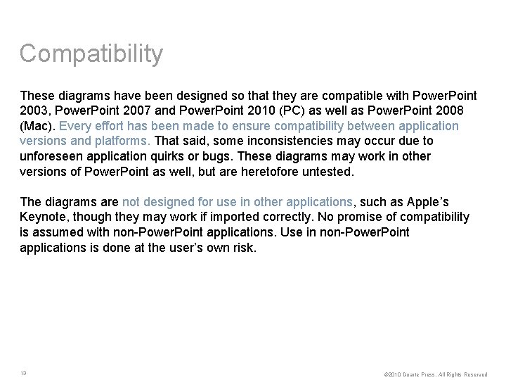 Compatibility These diagrams have been designed so that they are compatible with Power. Point
