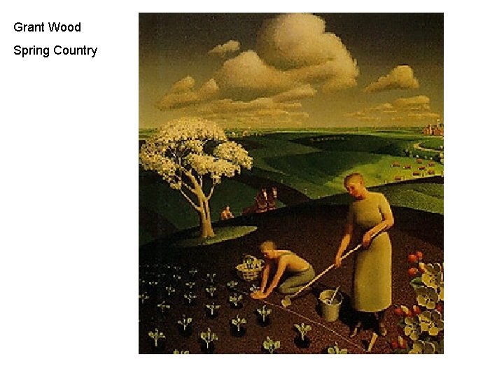 Grant Wood Spring Country 