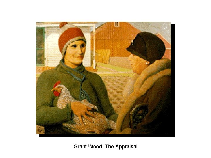 Grant Wood, The Appraisal 