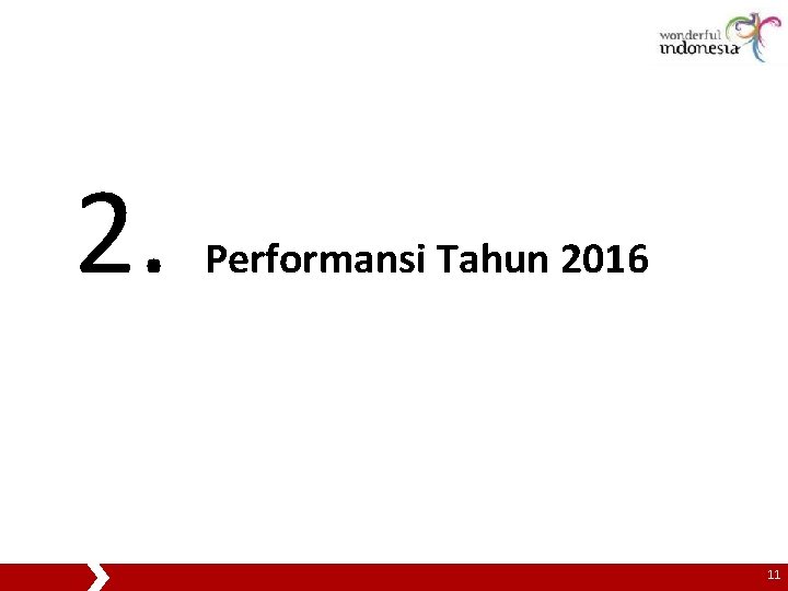 2. Performansi Tahun 2016 11 