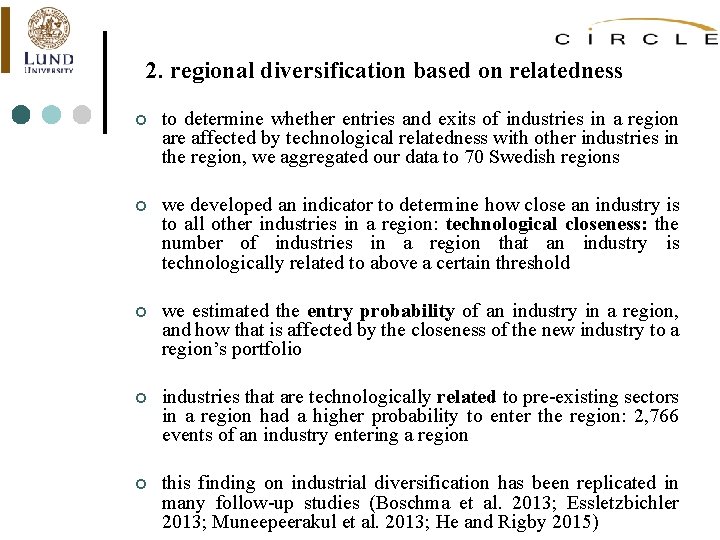 2. regional diversification based on relatedness ¢ to determine whether entries and exits of