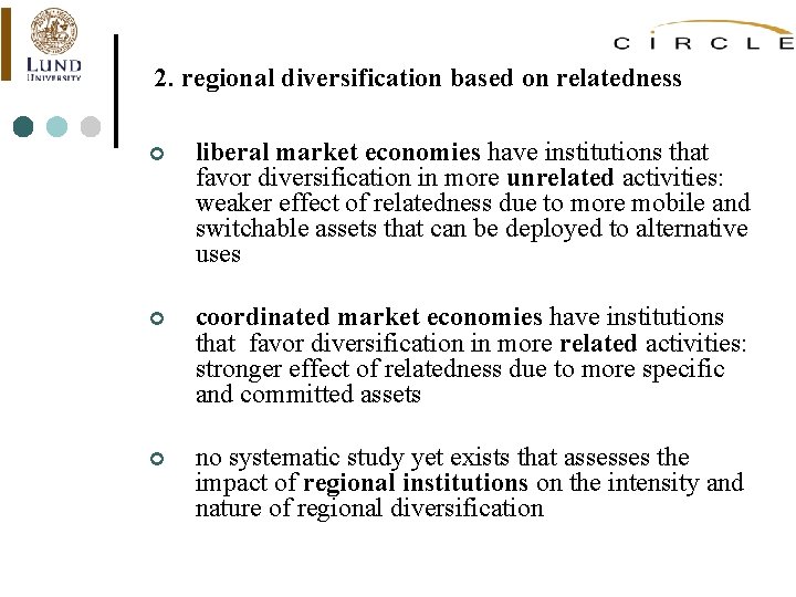 2. regional diversification based on relatedness ¢ liberal market economies have institutions that favor