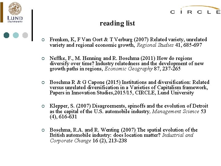 reading list ¢ Frenken, K, F Van Oort & T Verburg (2007) Related variety,