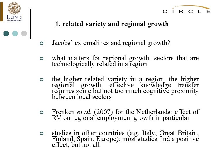 1. related variety and regional growth ¢ Jacobs’ externalities and regional growth? ¢ what