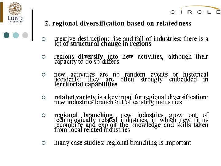 2. regional diversification based on relatedness ¢ creative destruction: rise and fall of industries: