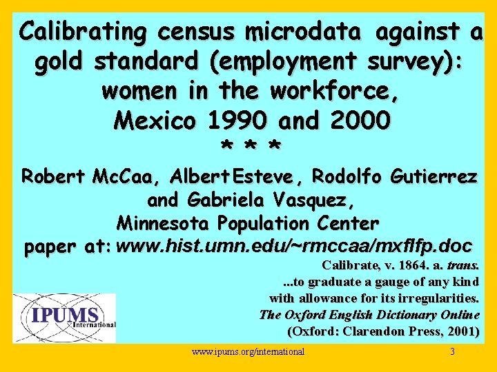 Calibrating census microdata against a gold standard (employment survey): women in the workforce, Mexico