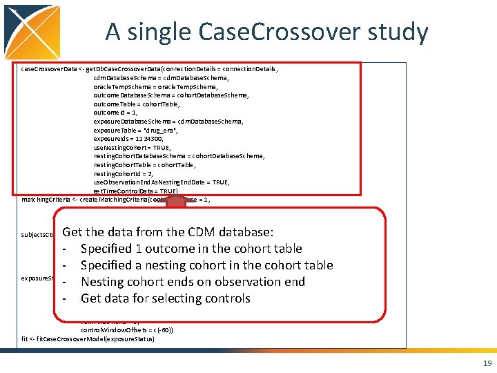 A single Case. Crossover study case. Crossover. Data <- get. Db. Case. Crossover. Data(connection.