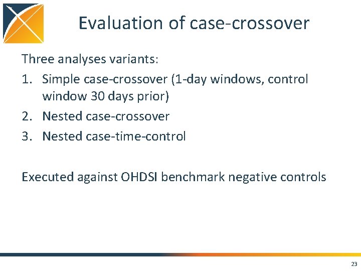 Evaluation of case-crossover Three analyses variants: 1. Simple case-crossover (1 -day windows, control window