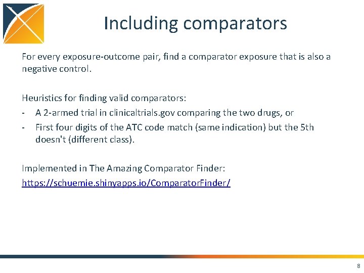 Including comparators For every exposure-outcome pair, find a comparator exposure that is also a