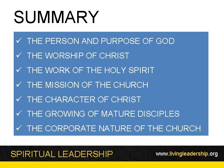 SUMMARY ü THE PERSON AND PURPOSE OF GOD ü THE WORSHIP OF CHRIST ü