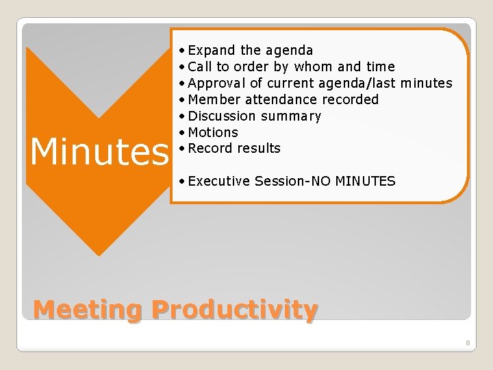 Minutes • Expand the agenda • Call to order by whom and time •