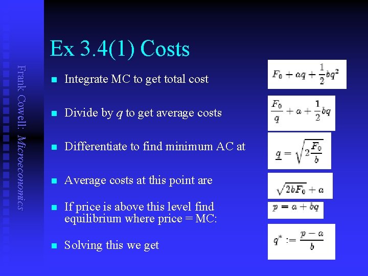Ex 3. 4(1) Costs Frank Cowell: Microeconomics n Integrate MC to get total cost