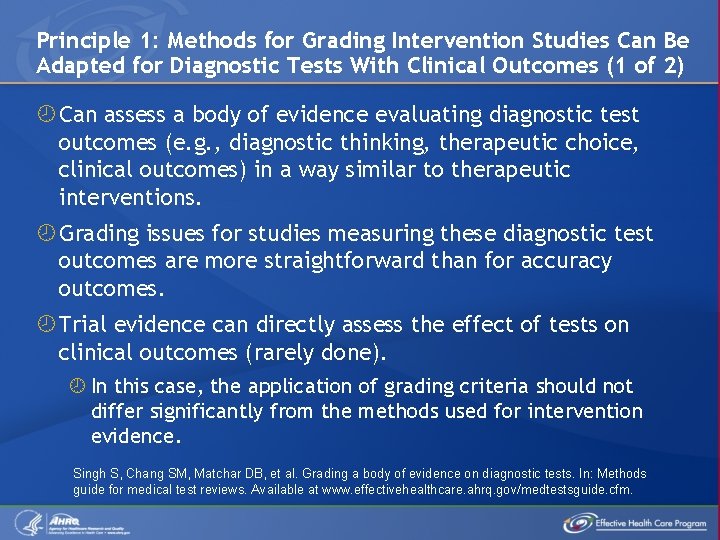 Principle 1: Methods for Grading Intervention Studies Can Be Adapted for Diagnostic Tests With